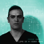 Simone Vignola Life Is A Video Game - Single Cover